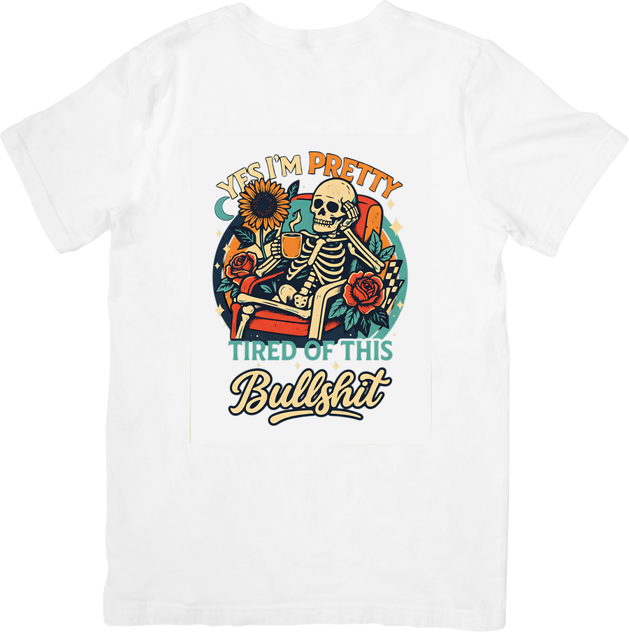 Pretty Tired Of This Skeleton T-Shirt | Retro Boho Funny Graphic Tee