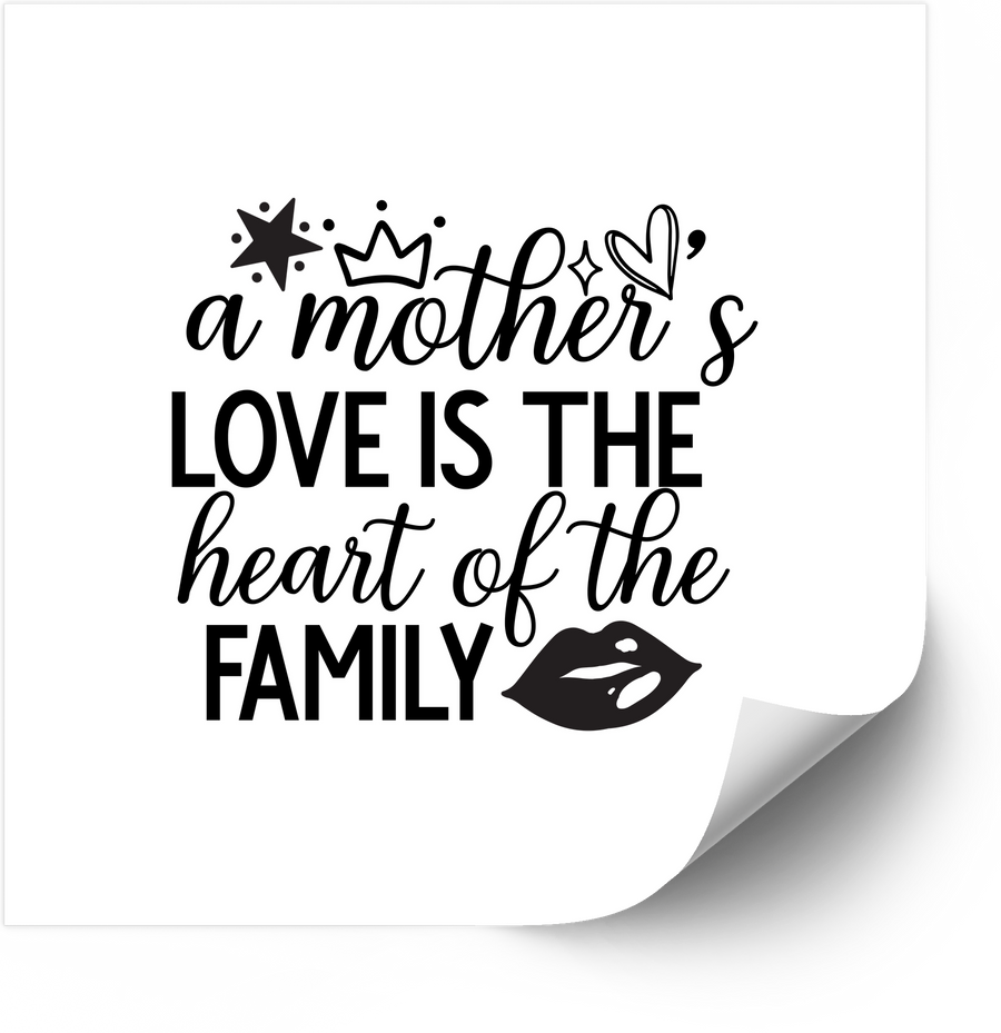 A Mothers Love Is The Heart Of The Family Sticker | Minimalist Quote Vinyl Decal